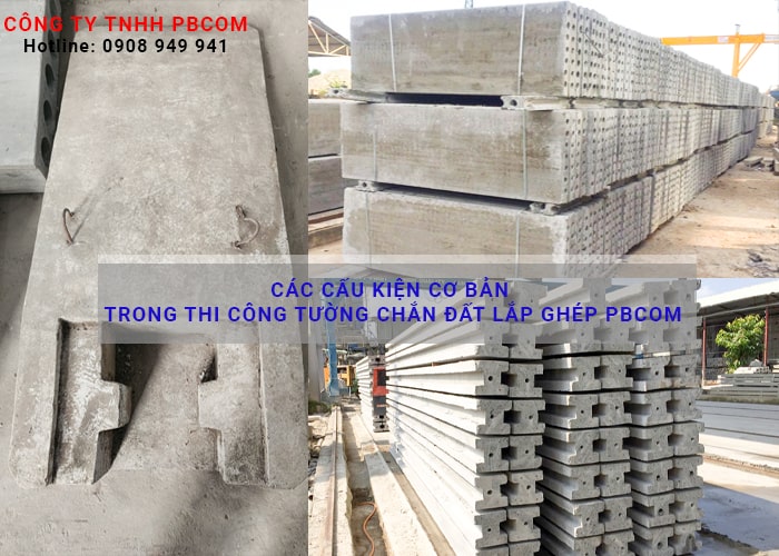 Các cấu kiện cơ bản được sử dụng trong giải pháp tường chắn đất lắp ghép