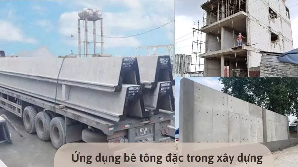 Ứng dụng bê tông đặc trong xây dựng